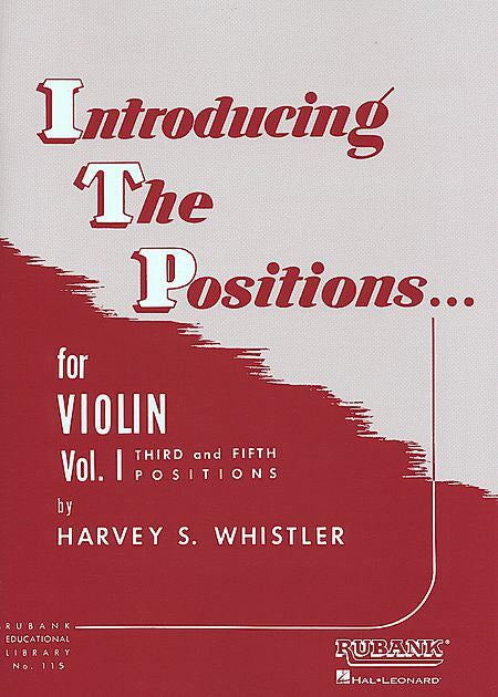 Introducing the Positions for Violin Volume 1 - Third and Fifth Position by Harvey S. Whistler