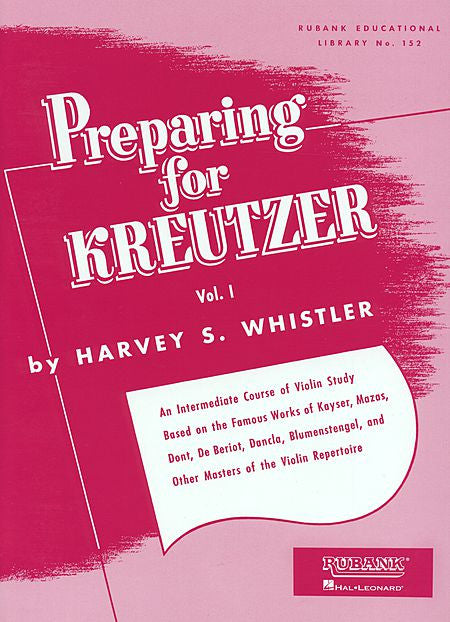 Preparing for Kreutzer Volume 1 by Harvey S. Whistler