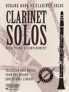 Rubank Book of Clarinet Solos - Intermediate Level (Includes Piano Accompaniment)