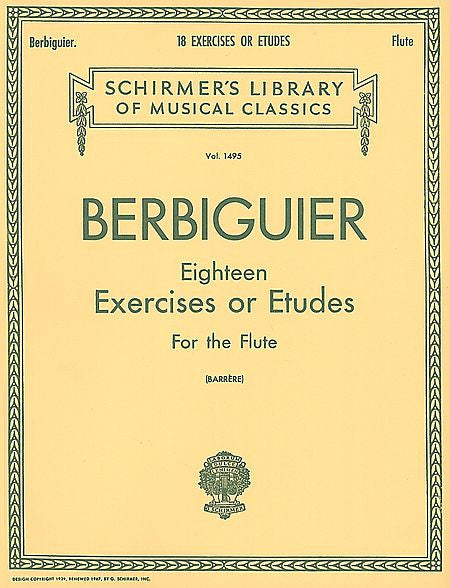 Benoit Berbiguier: Eighteen Exercises or Etudes Flute Method arr. Georges Barrere Woodwind Solo