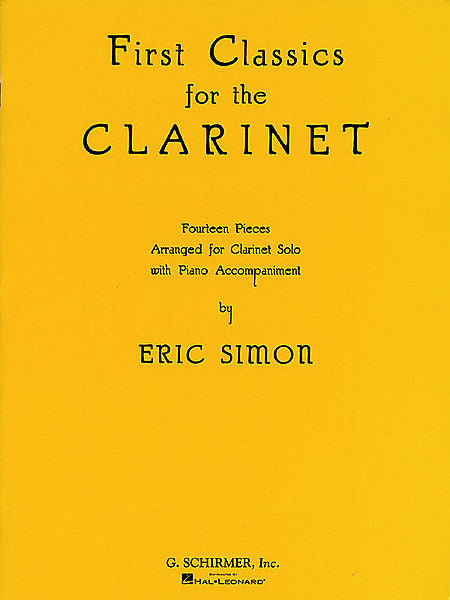 First Classics for the Clarinet Clarinet and Piano arranged by Eric Simon Woodwind Solo