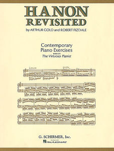 Gold, Arthur / Fizdale, Robert - Hanon Revisited: Contemporary Piano Exercises based on The Virtuoso Pianist - Piano Method Volume*