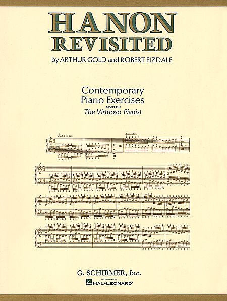 Gold, Arthur / Fizdale, Robert - Hanon Revisited: Contemporary Piano Exercises based on The Virtuoso Pianist - Piano Method Volume*