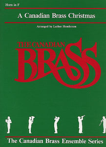 A Canadian Brass Christmas French Horn (Henderson) Brass Quintet