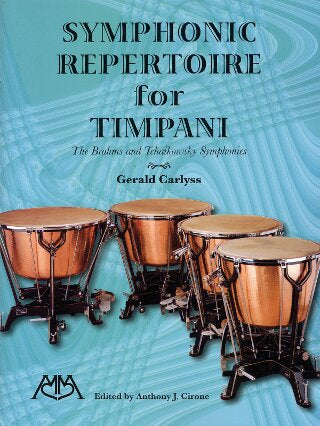 Symphonic Repertoire for Timpani The Brahms and Tchaikowsky Symphonies  (Anthony J Cirone, Gerald Carlyss) (Special Order)