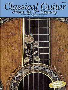 Classical Guitar from the 17th Century arranged by Robert Bancalari (OUT OF PRINT)