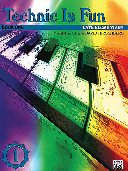 Hirschberg, David - Technic Is Fun, Book 1 - Late Elementary - Piano Method Series*