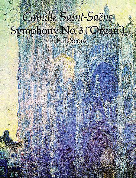 Saint-Saens - Symphony No. 3 in Full Score