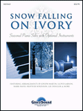 Snow Falling on Ivory - Fifteen (15) Seasonal Piano Solos w/Opt. Instruments