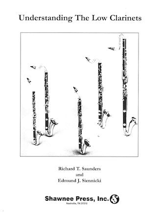 Understanding the Low Clarinets - Saunders and Siennicki