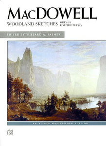 MacDowell - Woodland Sketches, Op. 51 for the Piano (Palmer)