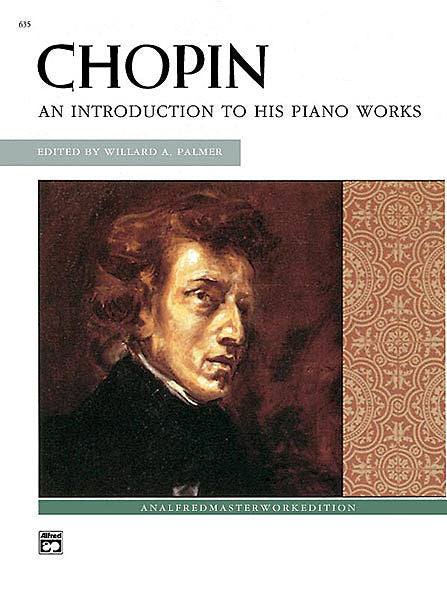 Chopin - An Introduction to His Piano Works (Palmer)