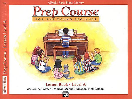 Alfred's Basic Piano Prep Course: Lesson Book A