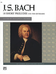 J. S. Bach - 18 Short Preludes (Palmer) Book Only