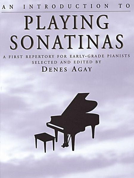 An Introduction to Playing Sonatinas ed. Denes Agay -  Piano Solo