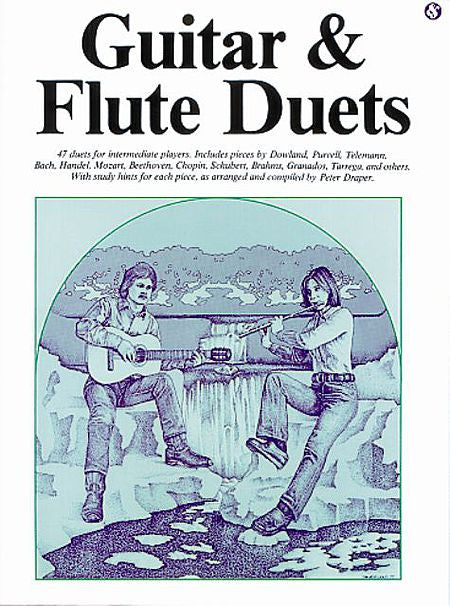 Guitar and Flute Duets Compiled and arranged by Peter Draper Music Sales America Guitar & Flute