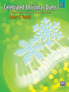 XMAS - Vandall, Robert - Celebrated Christmas Duets, Book 2 - Five (5) Early Intermediate Arrangements - Piano Duet (1 Piano 4 Hands)