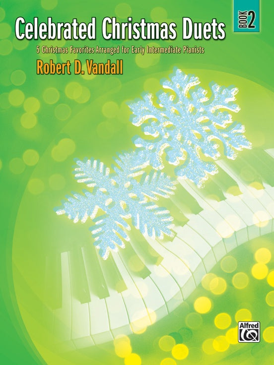 XMAS - Vandall, Robert - Celebrated Christmas Duets, Book 2 - Five (5) Early Intermediate Arrangements - Piano Duet (1 Piano 4 Hands)