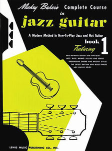 Mickey Baker's Complete Course in Jazz Guitar Book 1