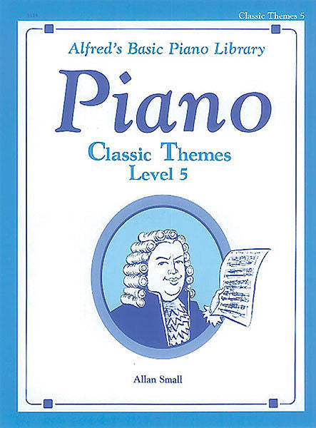 Alfred's Basic Piano Course: Classic Themes Book 5