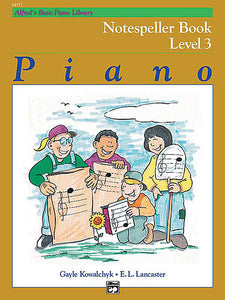 Alfred's Basic Piano Course: Notespeller Book 3