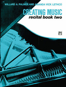 Palmer / Lethco - Creating Music at the Piano, Recital Book 2 - Piano Method Series*