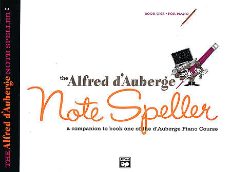 d'Auberge, Alfred - Piano Course: Note Speller, Book 1 - Piano Method Series*