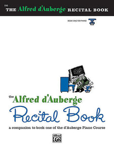 d'Auberge, Alfred - Piano Course: Recital, Book 1 - Piano Method Series*