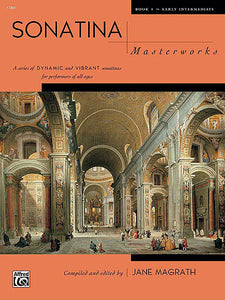 Sonatina Masterworks, Book 1 - Early Intermediate (Magrath)