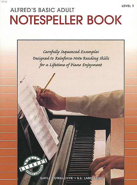 Alfred's Basic Adult Piano Course: Notespeller Book 1