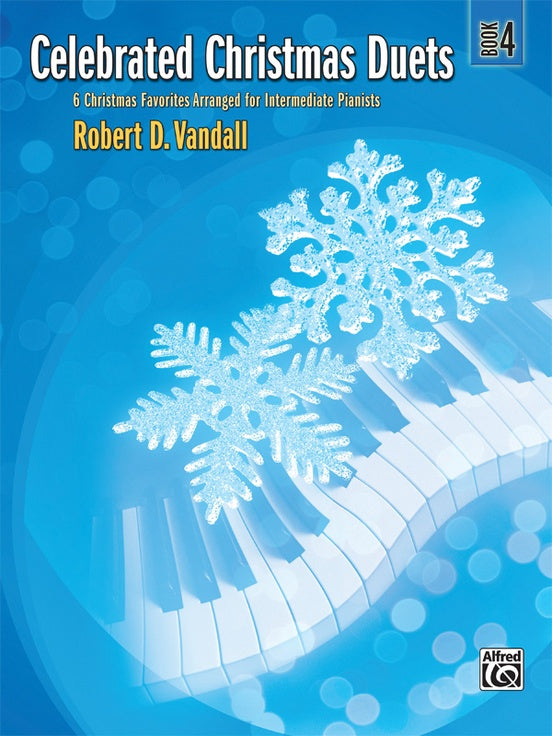 Celebrated Christmas Duets, Book 4 - Vandall, Intermediate