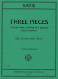 Satie - Three Pieces: Choses vues a droite et a gauche (sans lunettes) ed. Aaron Rosand - Violin & Piano