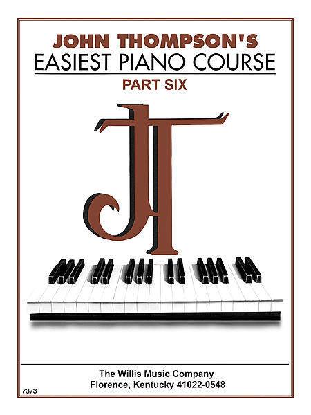 Thompson, John - Easiest Piano Course, Part 6 - Piano Method Series