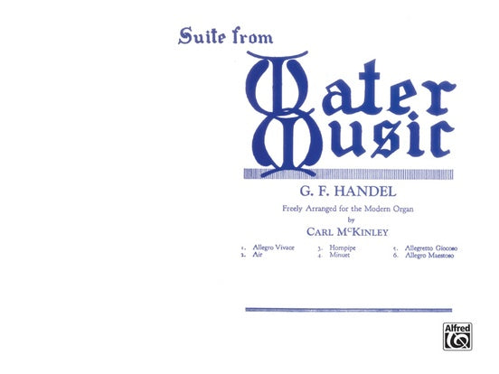 Handel, George Frideric - Suite from Water Music arr. Carl McKinley - Organ Solo (POP)