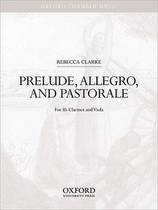 Prelude, Allegro, and Pastorale - Clarke, Rebecca - Bb Clarinet and Viola