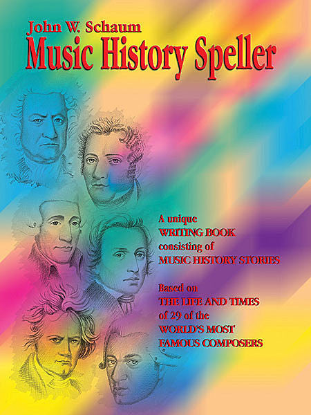 Schaum, John W. - Music History Speller - Piano Method Series*