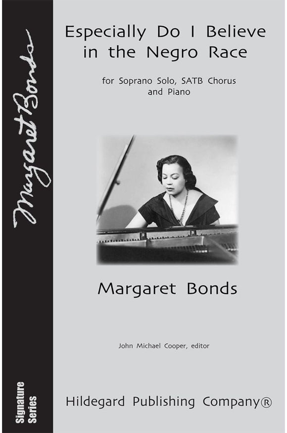 Especially Do I Believe in the Negro Race - Margaret Bonds, Solo Soprano, Soprano, Alto, Tenor, Bass and Piano