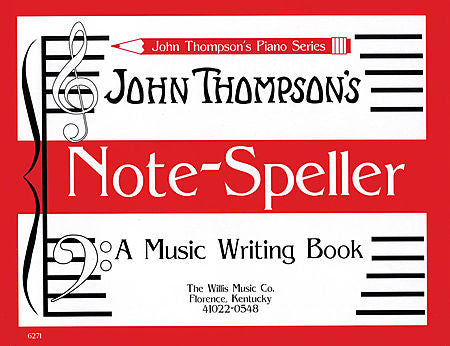 Thompson, John - Piano Series: Note Speller, A Music Writing Book - Piano Method Series