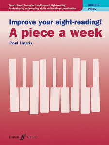 Harris, Paul - Improve Your Sight-Reading! A Piece A Week, Grade 5 - Intermediate - Piano Method Series