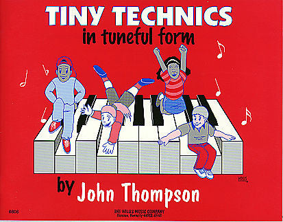 Thompson, John - Tiny Technics in Tuneful Form - Piano Method Series*