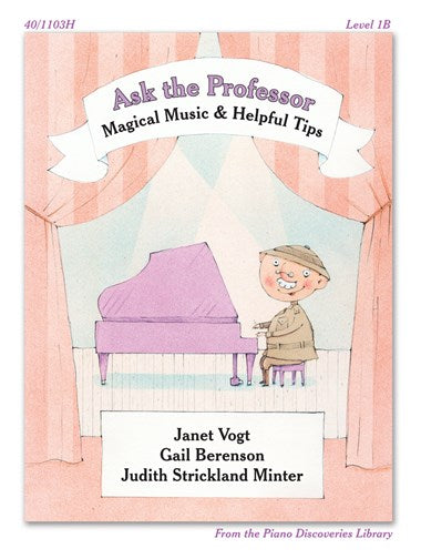 Piano Discoveries Library, Level 1B - Ask the Professor: Magical Music & Helpful Tips - Piano Method Series*