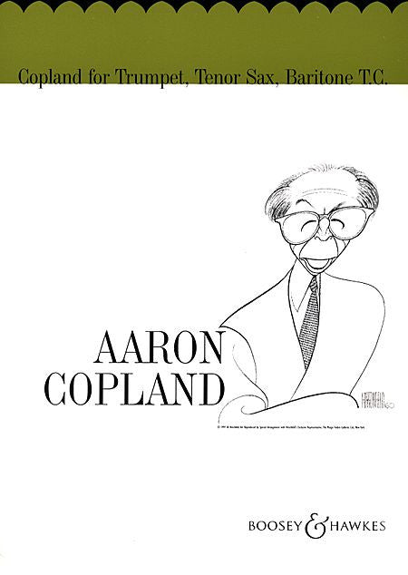 Copland for Trumpet, Tenor Sax, Baritone T.C. (arr. Hilliard) Boosey & Hawkes Chamber Music Trumpet, Tenor Sax, Baritone T.C.