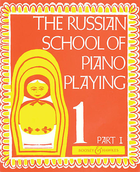 Russian School of Piano Playing Book 1, Part 1 Editor: A. Nikolaev