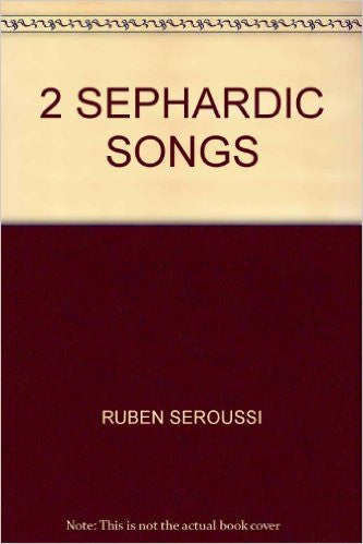 2 Sephardic Songs for Guitar - Ruben Seroussi