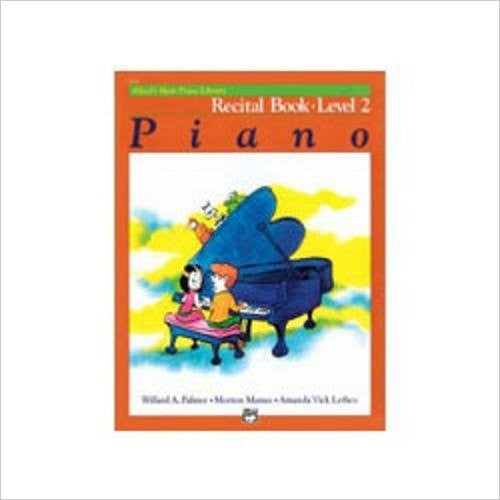 Alfred's Basic Piano Course: Recital Book 2