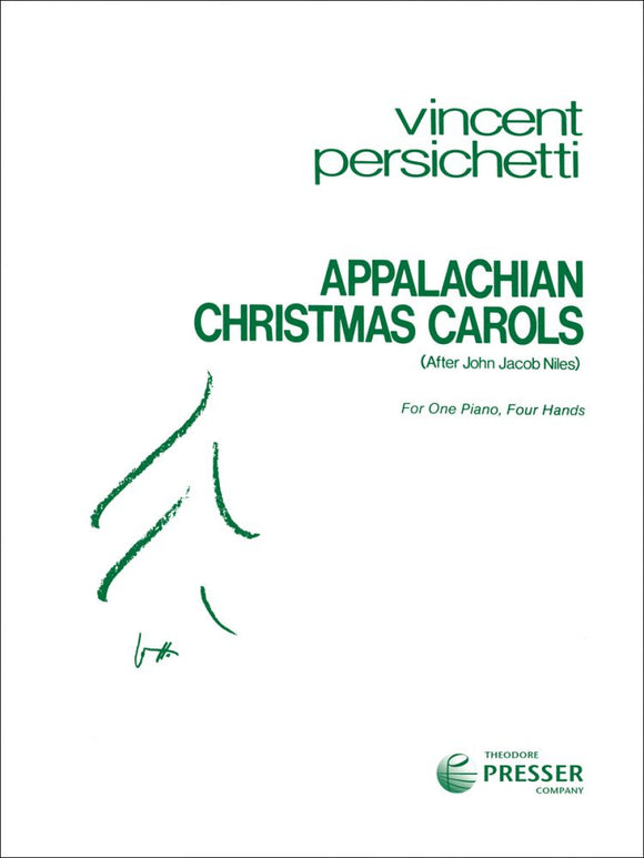 Persichetti, Vincent - Appalachian Christmas Carols After John Jacob Niles - Seven (7) Late Intermediate Arrangements - Piano Duet (1 Piano 4 Hands)