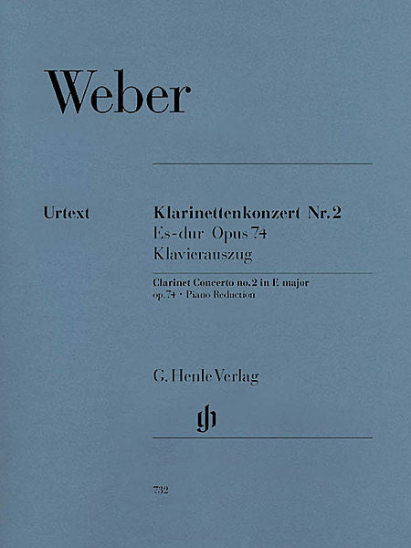 Clarinet Concerto No. 2 in E-flat Major, Op. 74 for Clarinet & Piano Reduction with Urtext and Barmann parts ed. Norbert Gertsch piano reduction by Johannes Umbreit Henle Music Folios