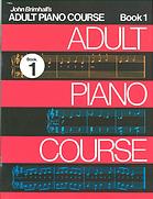 Brimhall, John - Adult Piano Course, Book 1 - Piano Method Series*