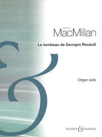 MacMillan, James - Le Tombeau De Georges Rouault - Organ Solo