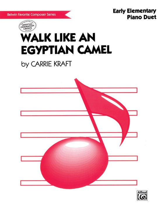 Kraft, Carrie - Walk Like an Egyptian Camel - Early Elementary - Piano Duet Sheet (1 Piano 4 Hands) - Myklas Duet Series